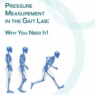 Pressure Measurement in the Gait Lab: Why You Need It!