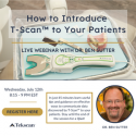 How to Introduce T-Scan to your Patients